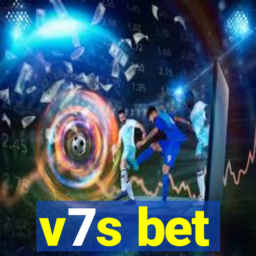 v7s bet